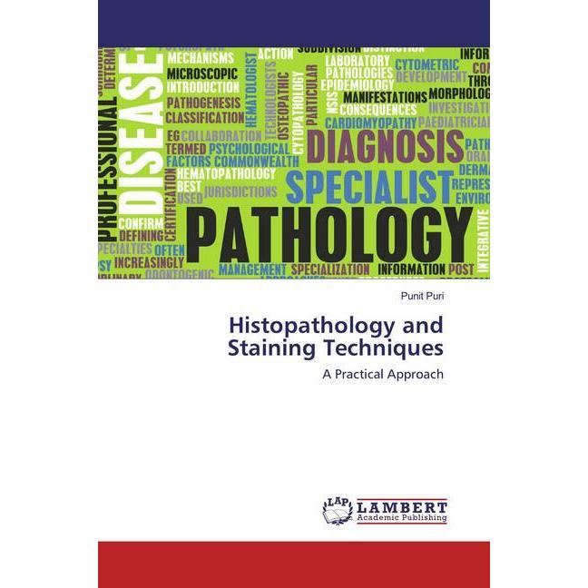 Histopathology and Staining Techniques, Fachbücher von Punit Puri