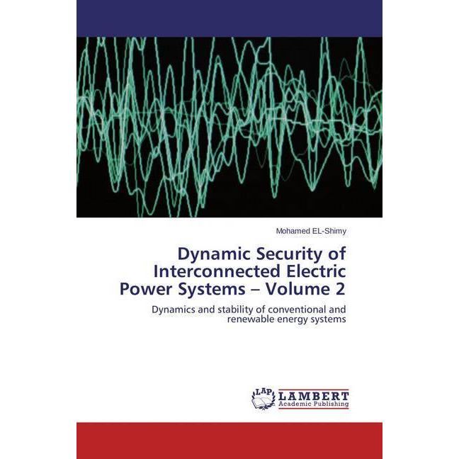 Dynamic Security of Interconnected Electric Power Systems - Volume 2, Fachbücher