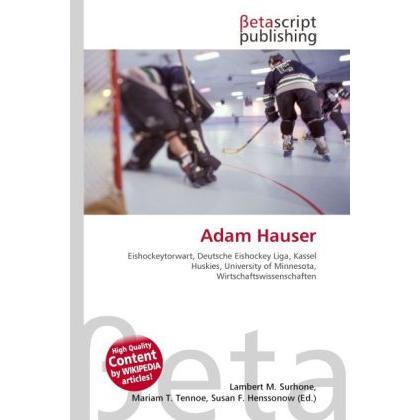 Thumbnail - Adam Hauser, Ratgeber von Lambert M. Surhone, Miriam T. Timpledon, Susan F. Marseken