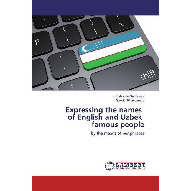 Expressing the names of English and Uzbek famous people, Fachbücher von Khushnuda Samigova, Saodat Khaydarova