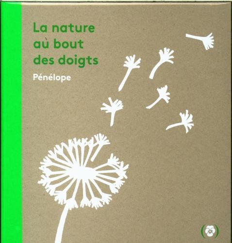 Produktbild La nature au bout des doigts (Französisch, Pénélope, 2021)