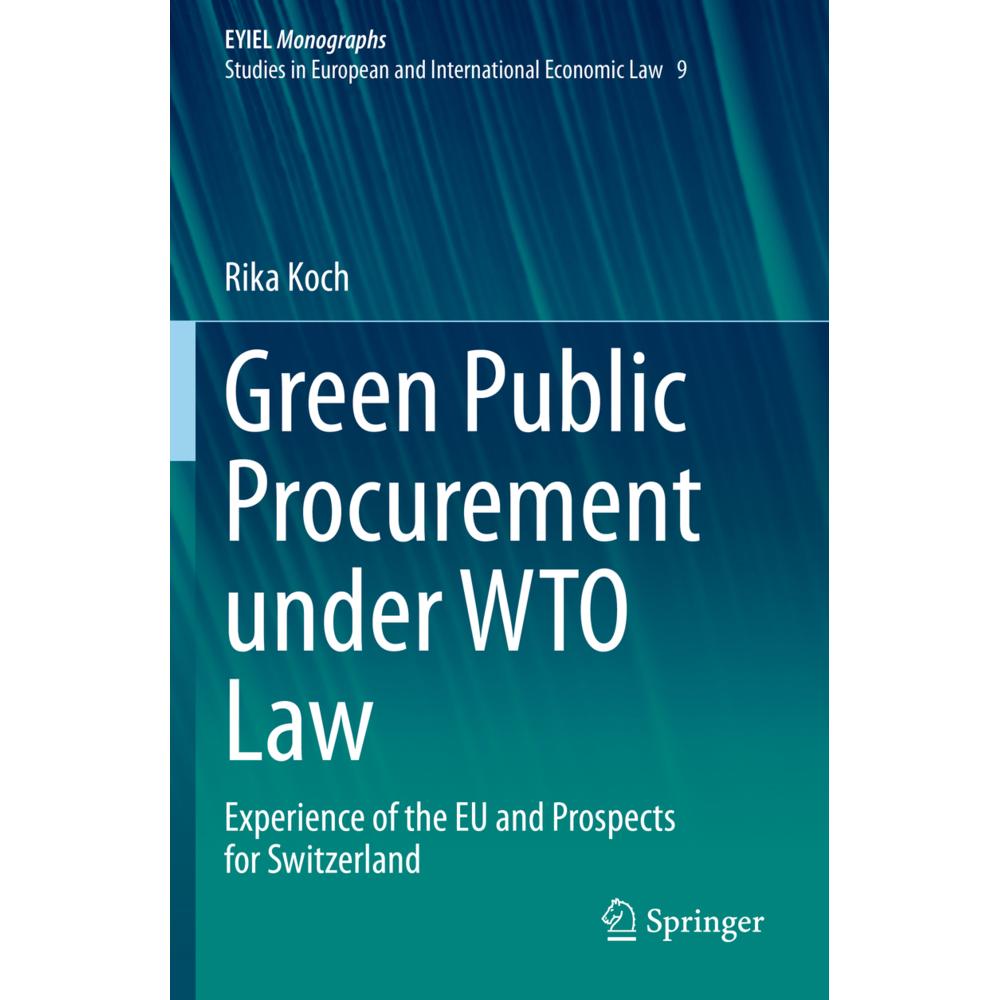 Green Public Procurement under WTO Law, Fachbücher von Rika Koch