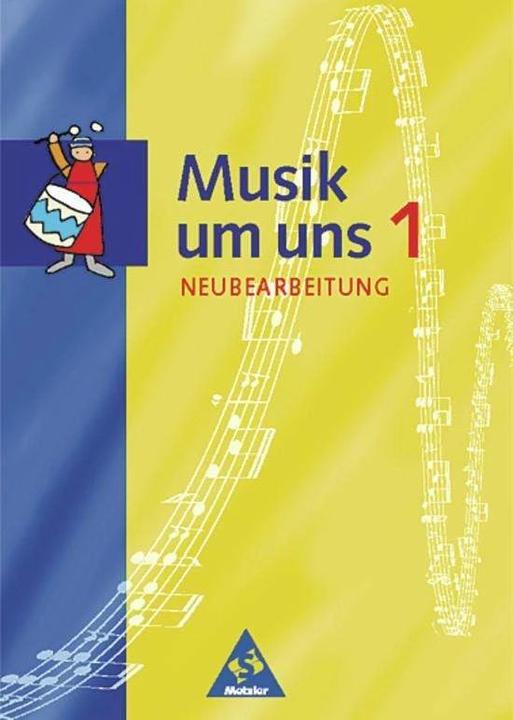 Produktbild Musik um uns 1. Neubearbeitung. Schülerband (Deutsch, Christel Langer, JürgenKlenk, KlausuaWeber, 2001)