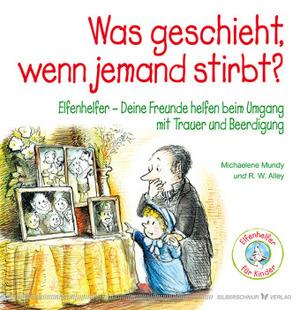 Produktbild Was geschieht, wenn jemand stirbt? (Deutsch, Michaelene Mundy, 2015)