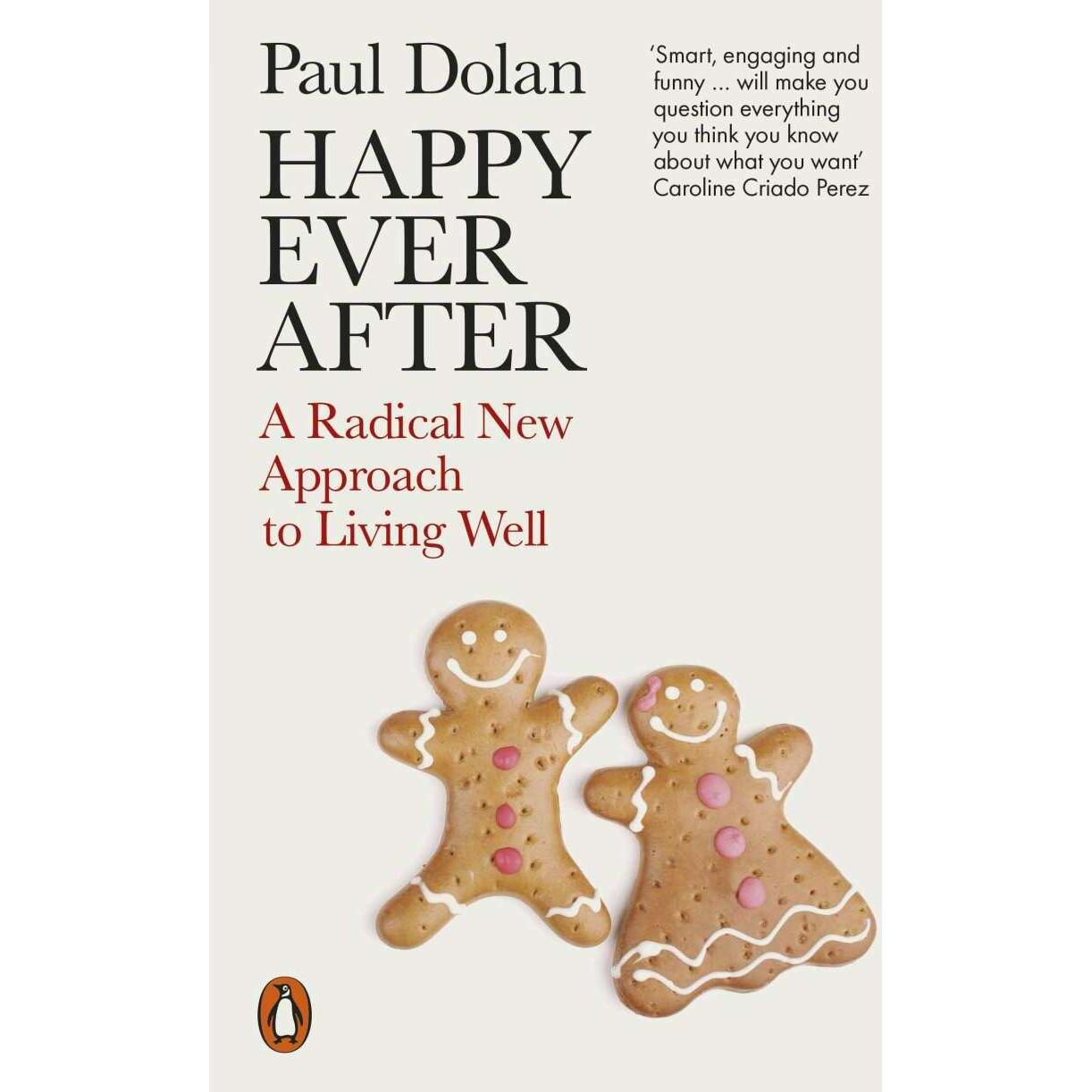 Happy Ever After, Ratgeber von Paul Dolan