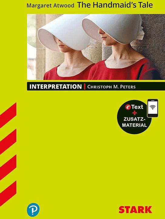 Produktbild Stark Interpretationen Englisch - Atwood: The Handmaid's Tale (Deutsch, Christoph M. Peters, 2018)