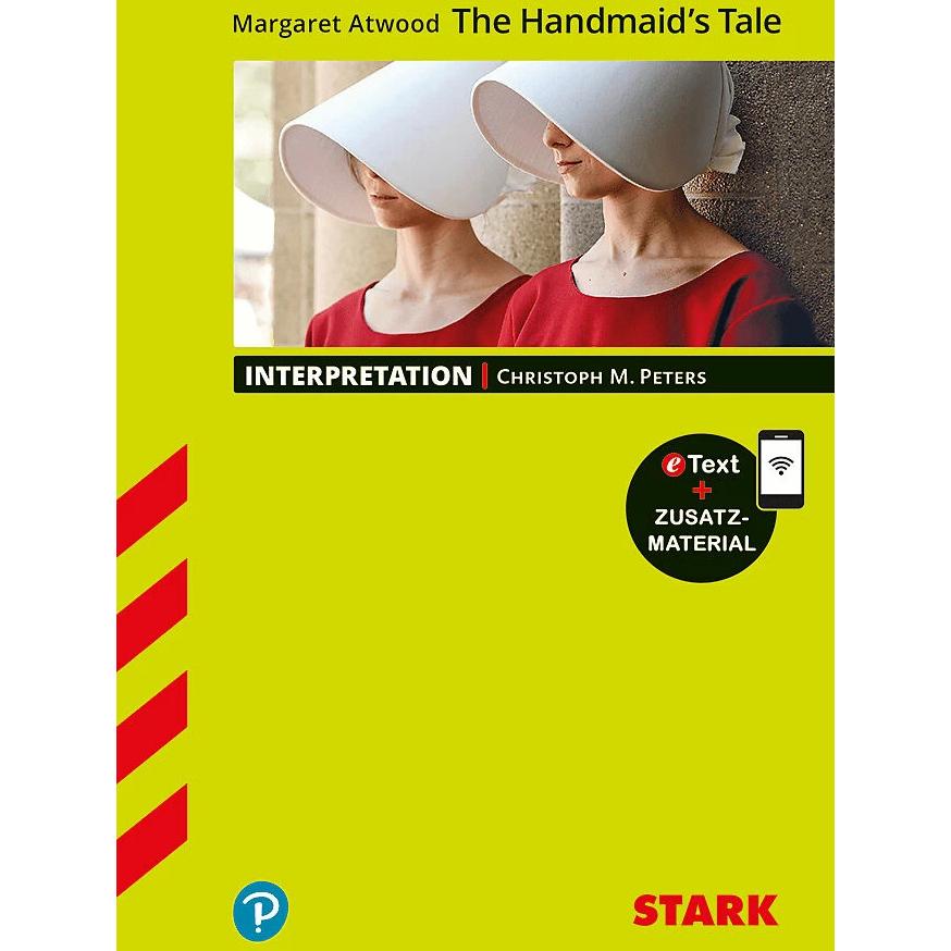 Interpretationen Englisch - Atwood: The Handmaid's Tale, Schulbücher von Christoph M. Peters