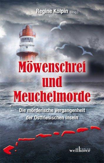 Produktbild Möwenschrei und Meuchelmorde (Deutsch, Alexa Stein, Bettina von Cossel, Jennifer B. Wind, Manfred Reuter, Regine Kölpin, 2015)
