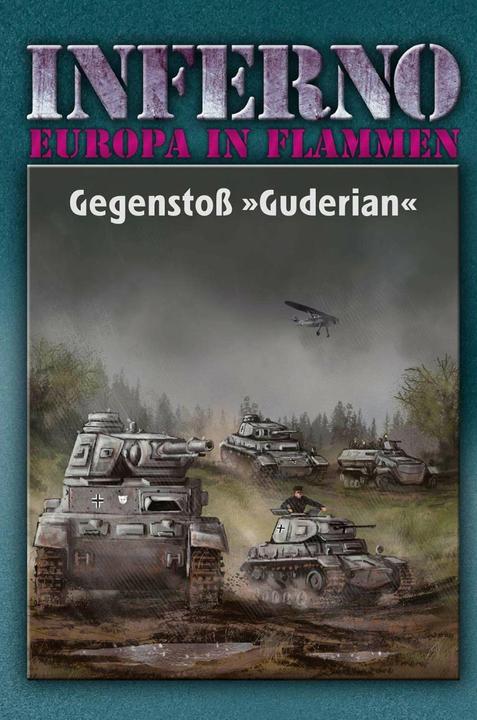 Produktbild Inferno - Europa in Flammen, Band 2: Gegenstoss »Guderian« (Deutsch, Reinhardt Möllmann, 2018)