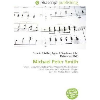 Michael Peter Smith, Fachbücher von Agnes F. Vandome, Frederic P. Miller, John McBrewster