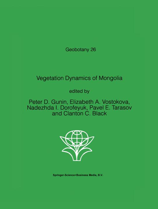 Vegetation Dynamics of Mongolia (Clanton C. Black, Elizabeth A. Vostokova, Nadezhda I. Dorofeyuk, P. D. Gunin, Pavel E. Tarasov, 2011)