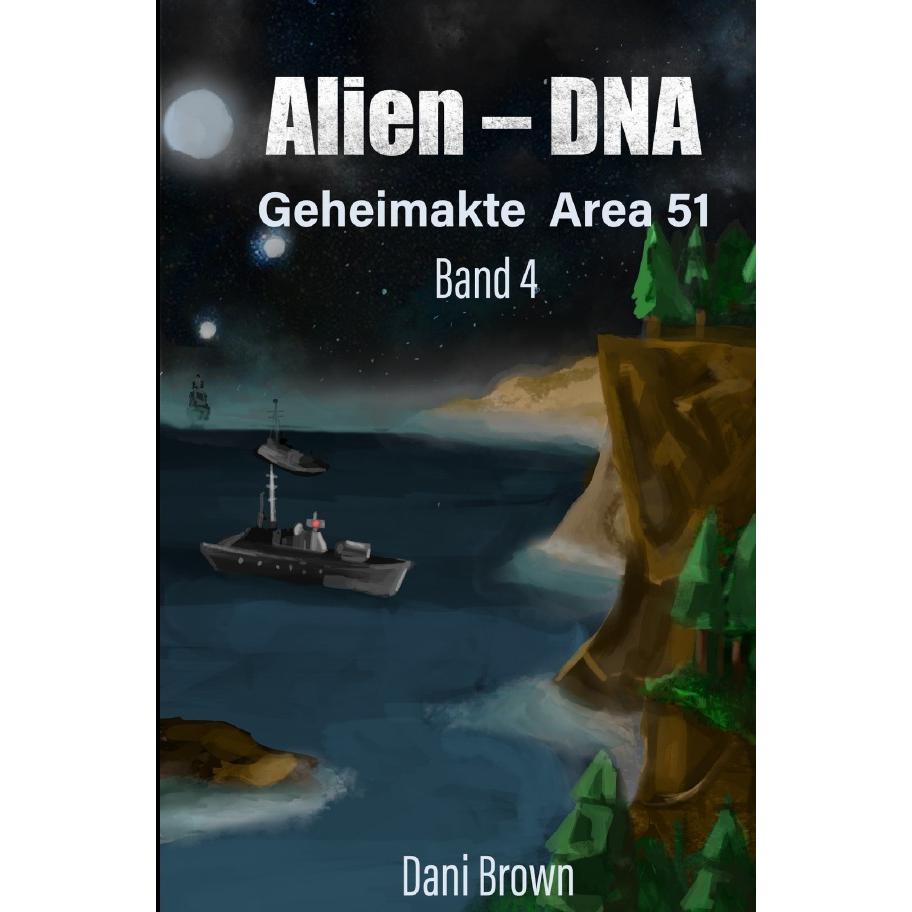 Alien - DNA, Belletristik von Dani Brown