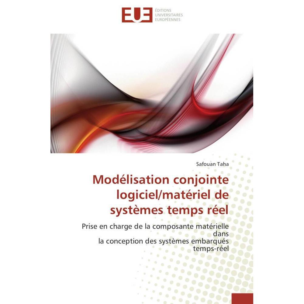 Modélisation conjointe logiciel/matériel de systèmes temps réel, Fachbücher