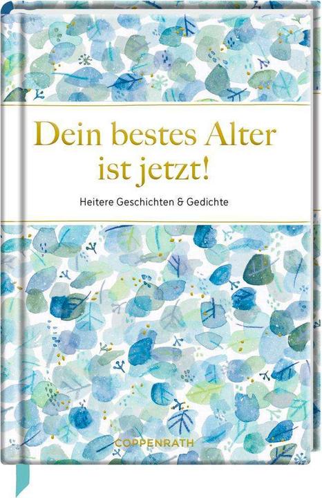 Dein bestes Alter ist jetzt! (Deutsch, 2022)