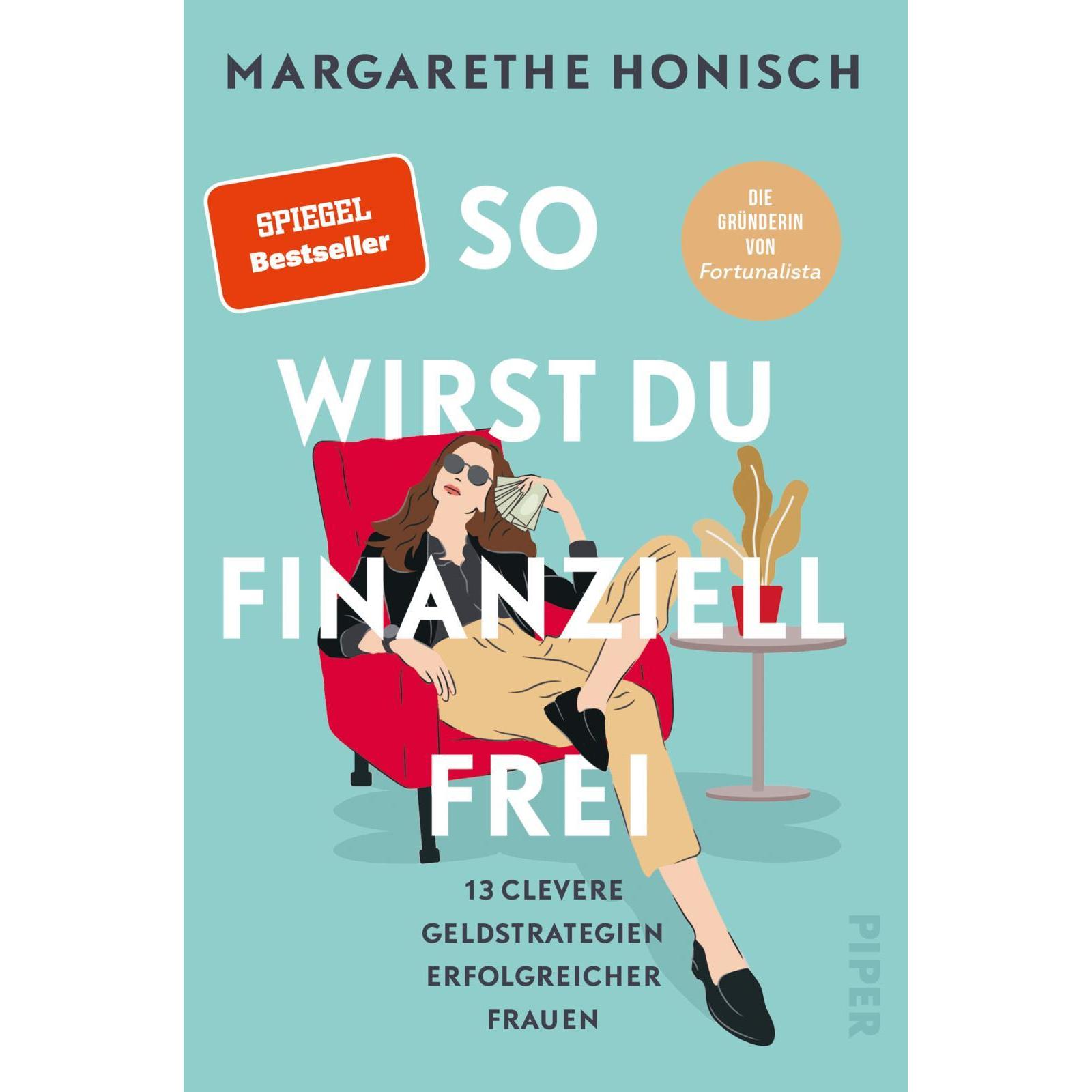So wirst du finanziell frei, Ratgeber von Margarethe Honisch