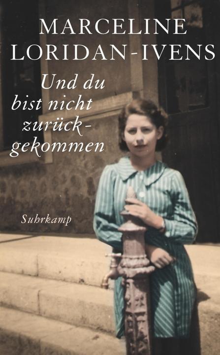 Produktbild Und du bist nicht zurückgekommen (Deutsch, Judith Perrignon, Marceline Loridan-Ivens, 2017)