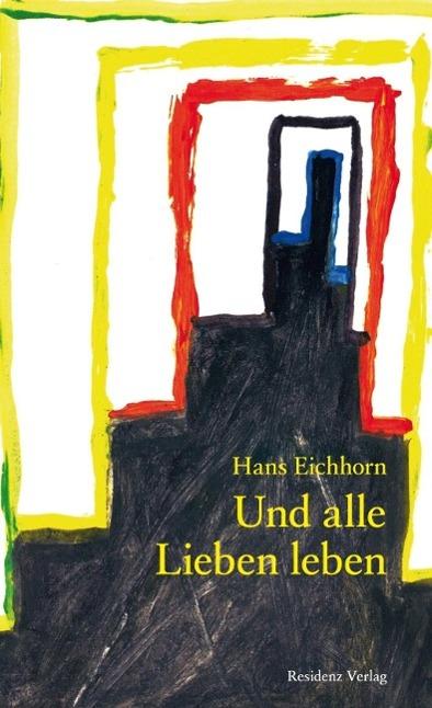 Produktbild Und alle Lieben leben (Deutsch, Hans Eichhorn, 2013)