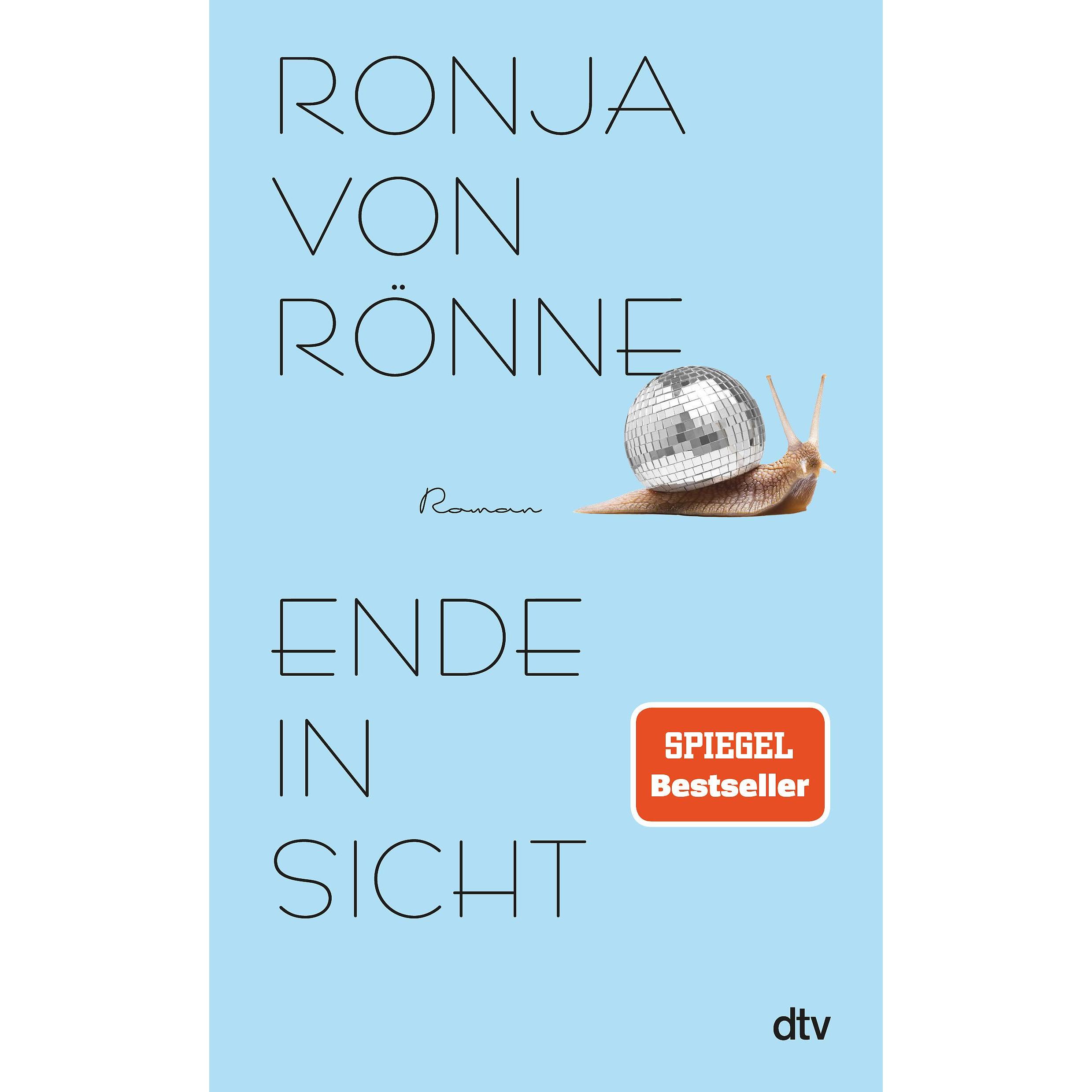 Ende in Sicht, Belletristik von Ronja von Rönne