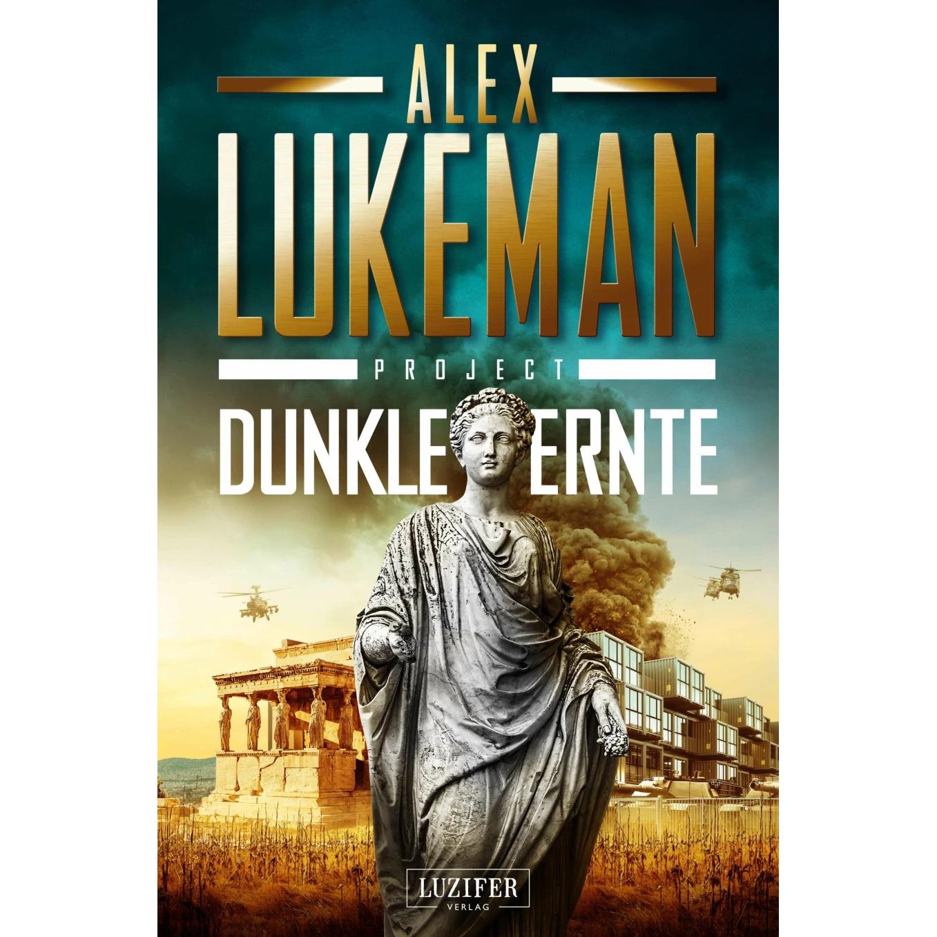 DUNKLE ERNTE (Project 4), Belletristik von Alex Lukeman, Peter Mehler