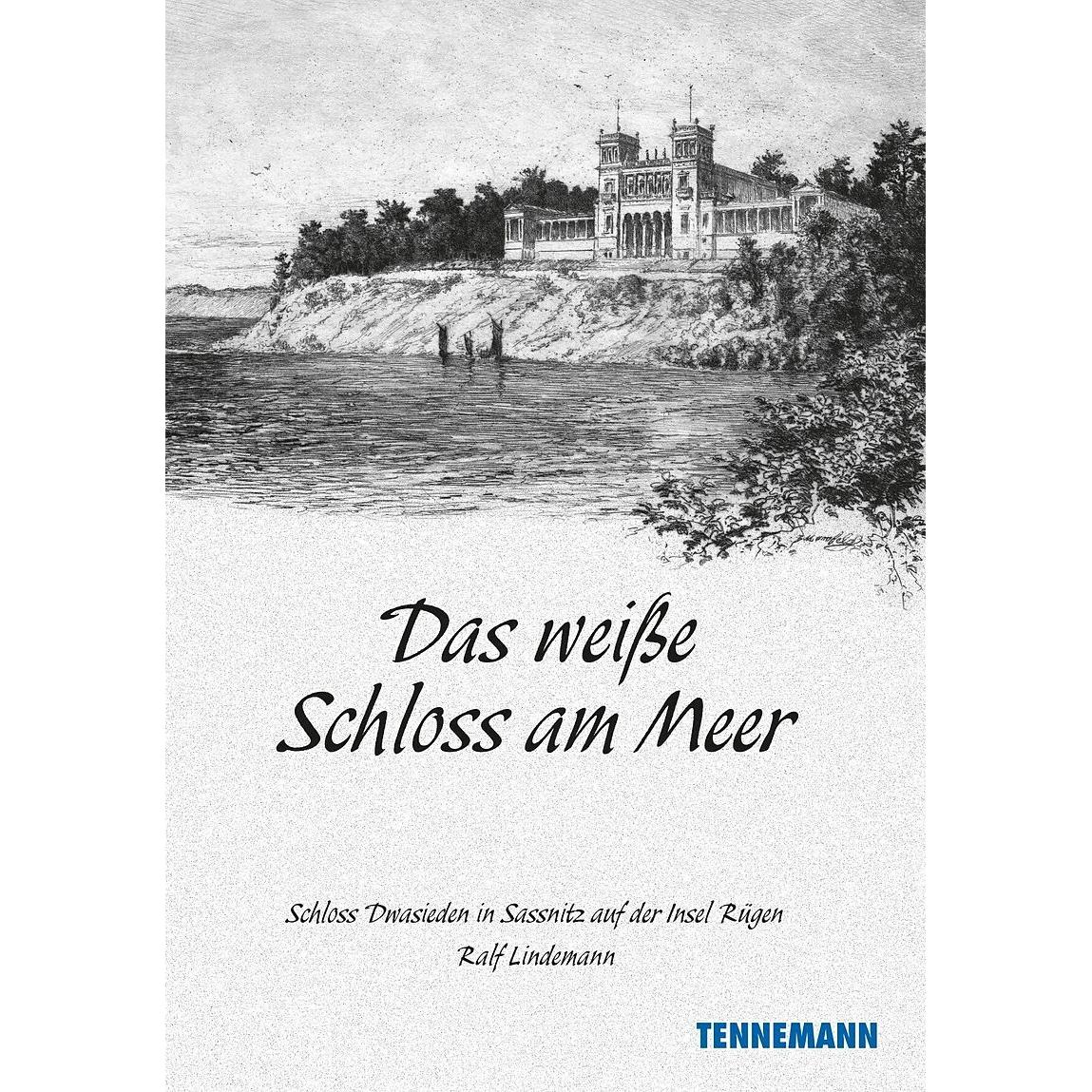 Das weisse Schloss am Meer, Sachbücher von Ralf Lindemann, Leif Tennemann