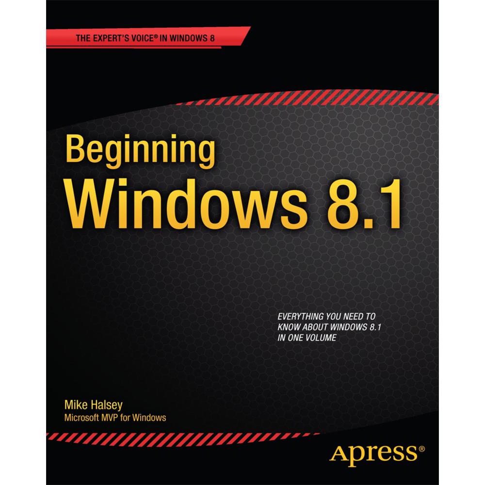 Beginning Windows 8.1, Fachbücher von Mike Halsey