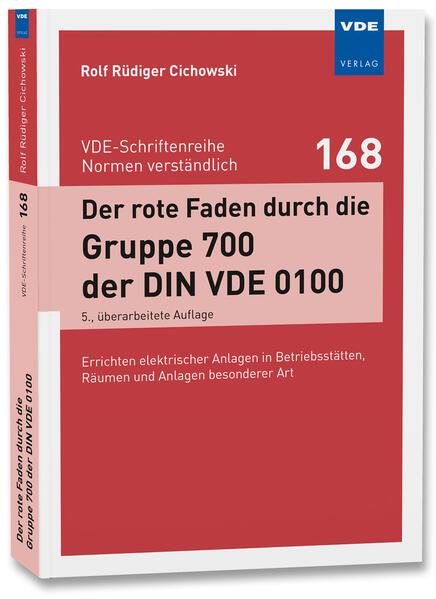 Der rote Faden durch die Gruppe 700 der DIN 0100 (Deutsch, Rolf Rüdiger Cichowski, 2025)