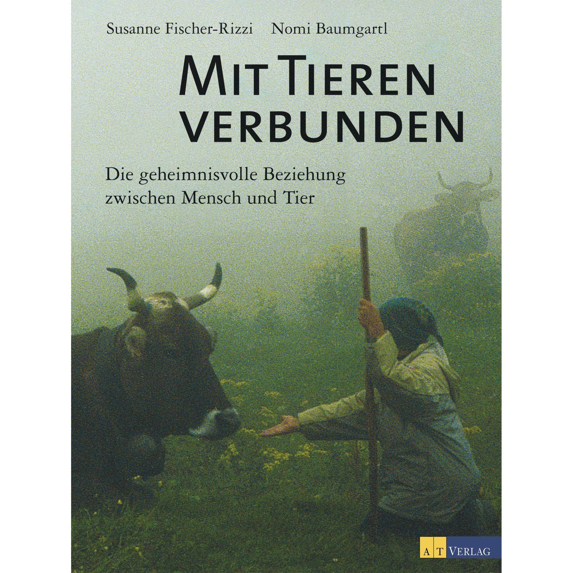 Mit Tieren verbunden, Ratgeber von Nomi Baumgartl, Susanne Fischer-Rizzi