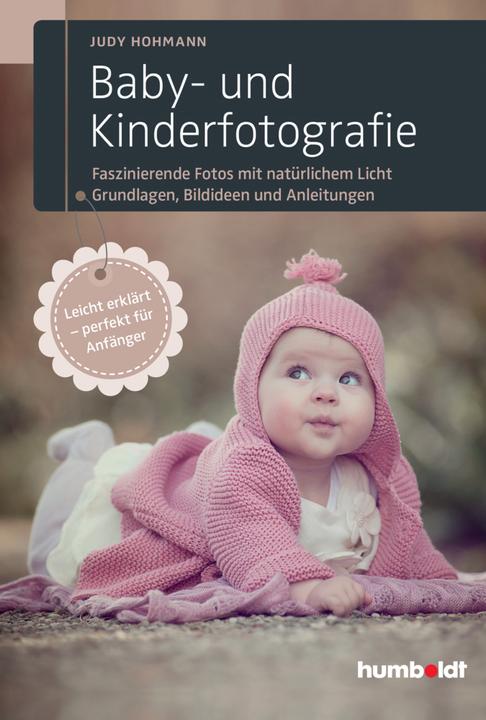 Produktbild Baby- und Kinderfotografie (Deutsch, Judy Hohmann, 2016)