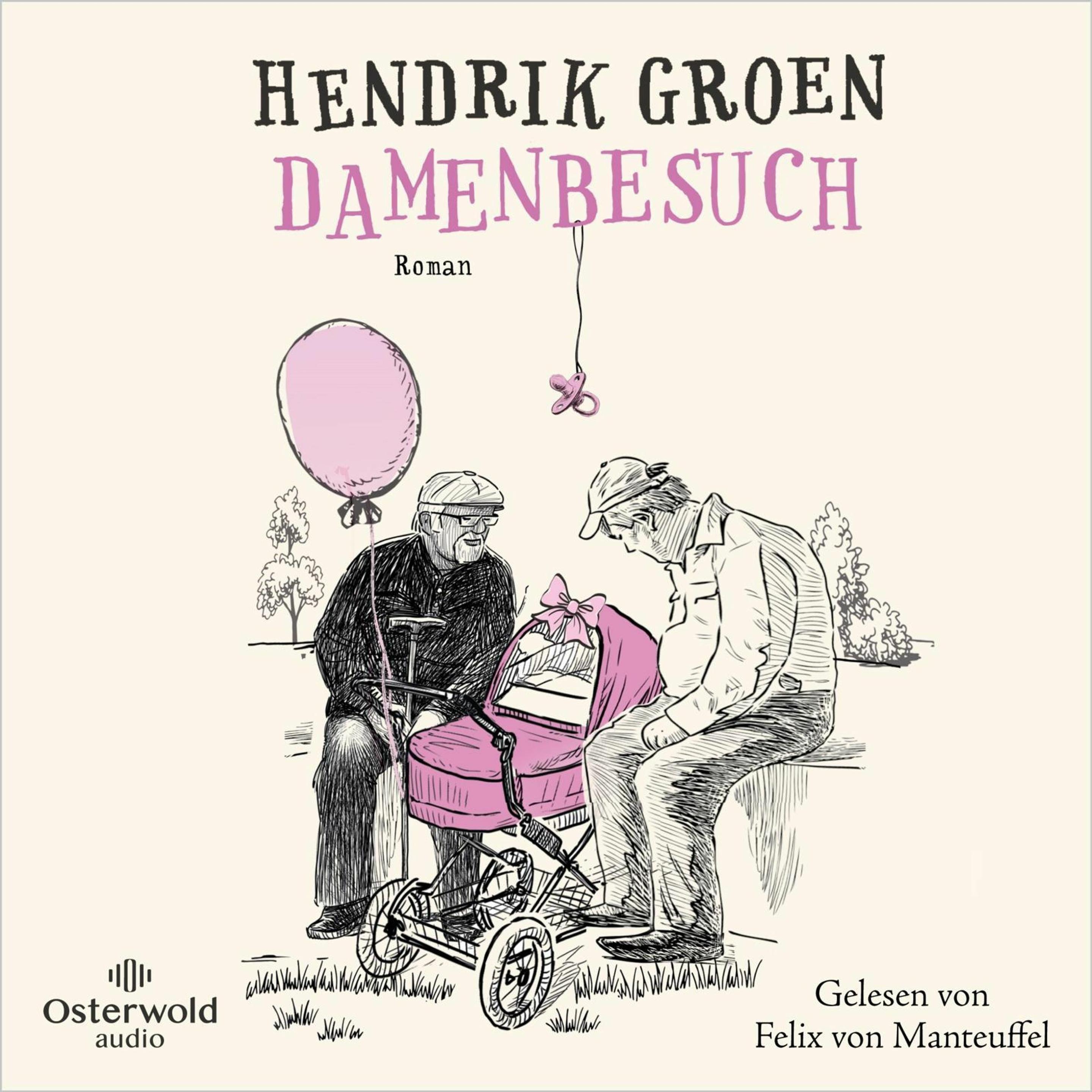 Damenbesuch, Hörbücher von Hendrik Groen