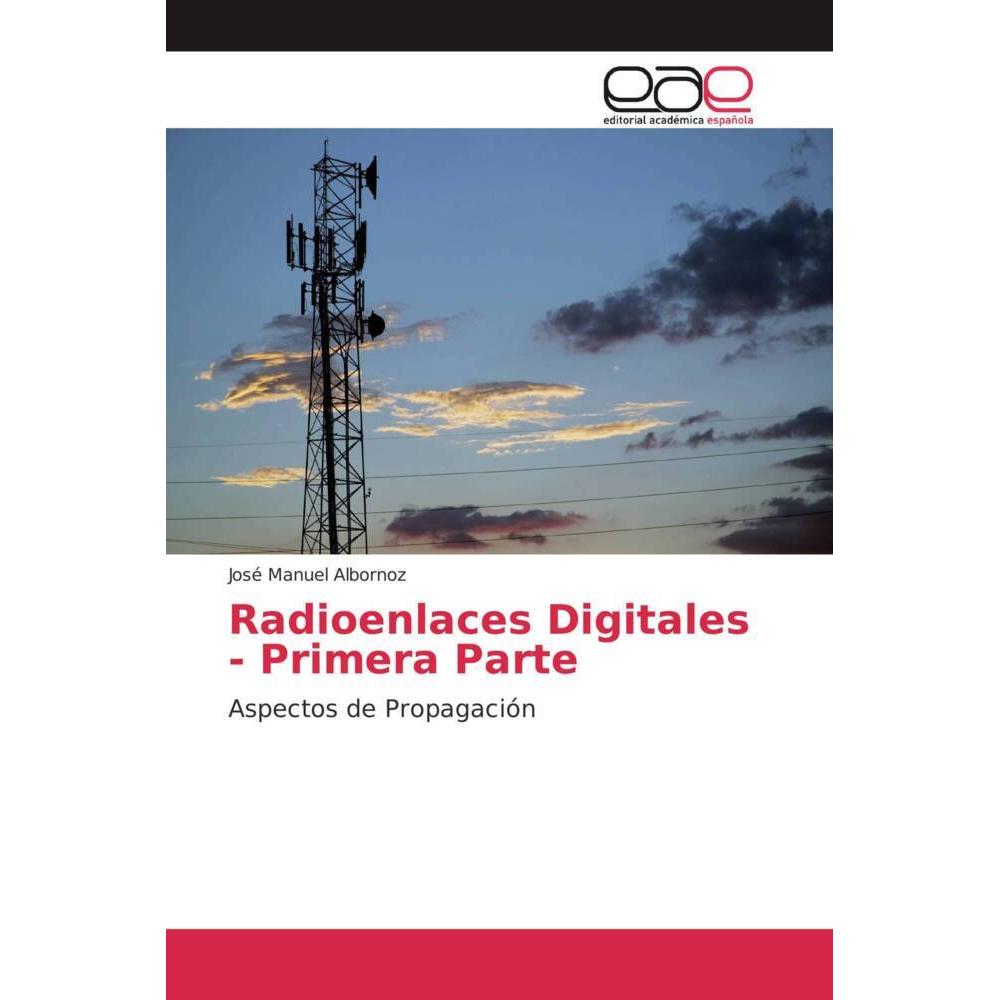 Radioenlaces Digitales - Primera Parte, Fachbücher