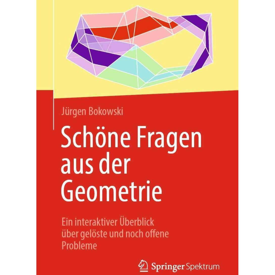Schöne Fragen aus der Geometrie, Fachbücher von Jürgen Bokowski