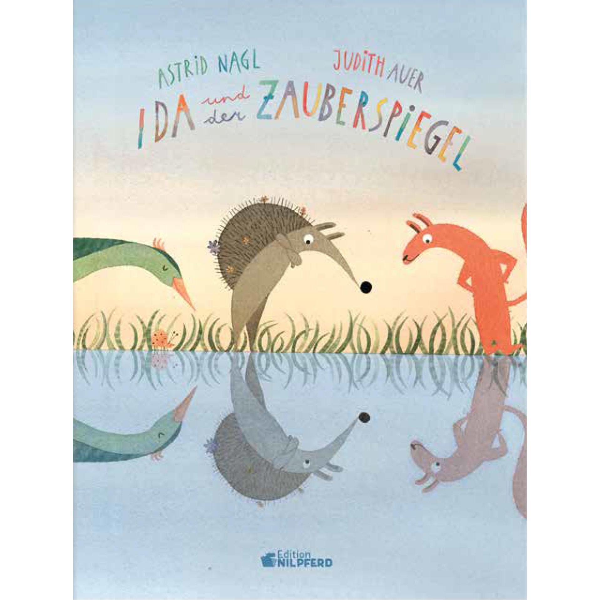 Ida und der Zauberspiegel, Kinderbücher von Astrid Nagl