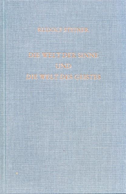 Produktbild Die Welt der Sinne und die Welt des Geistes (Deutsch, Rudolf, Steiner, 2009)