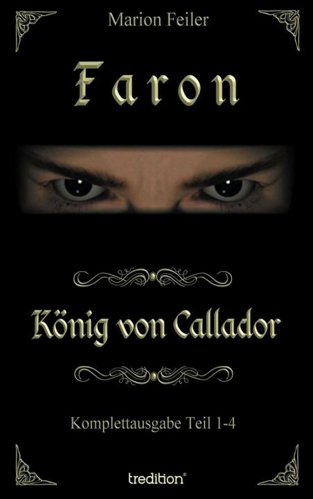 Produktbild Faron - König von Callador (Deutsch, Marion Feiler, 2012)