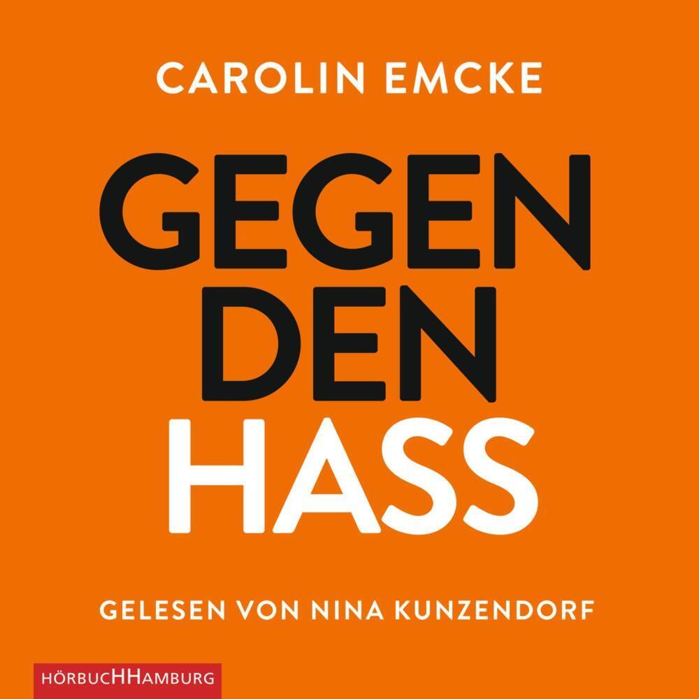 Gegen den Hass, Hörbücher von Carolin Emcke