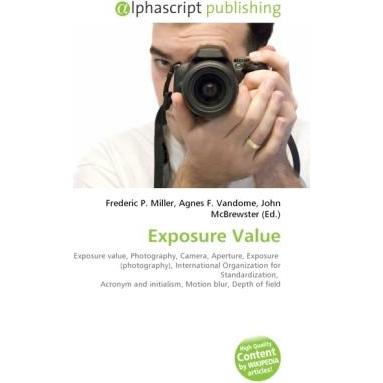 Exposure Value, Fachbücher von Agnes F. Vandome, Frederic P. Miller, John McBrewster