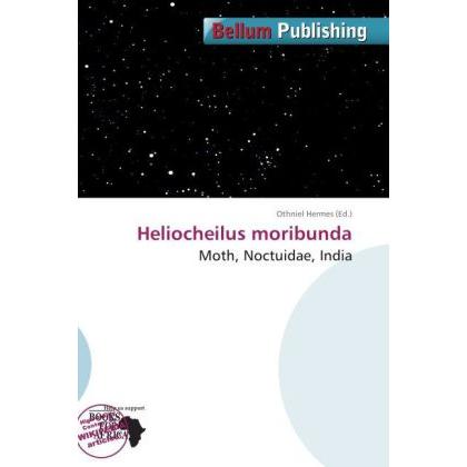 Heliocheilus moribunda, Fachbücher von Othniel Hermes