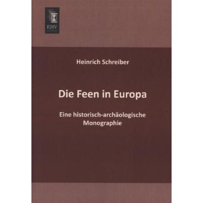 Die Feen in Europa, Fachbücher von Heinrich Schreiber
