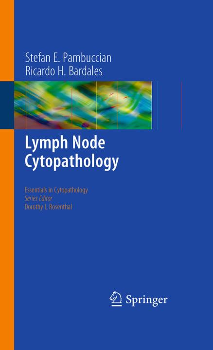 Lymph Node Cytopathology (Englisch, Ricardo H. Bardales, Stefan E. Pambuccian, 2010)