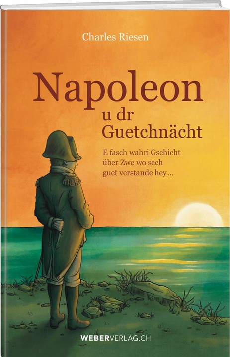 Produktbild Napoleon u dr Guetchnächt (Schweizerdeutsch, Charles Riesen, 2024)