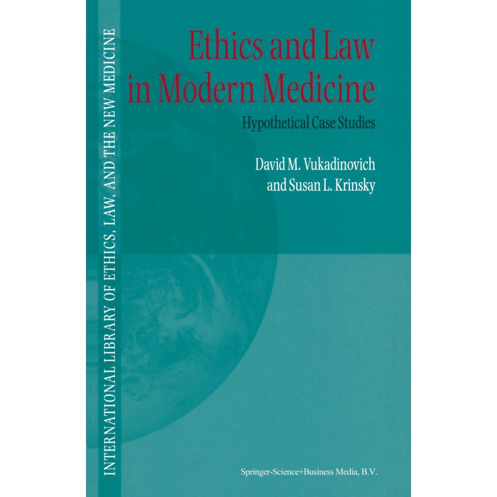 Ethics and Law in Modern Medicine, Fachbücher von D. Vukadinovich, S. Krinsky