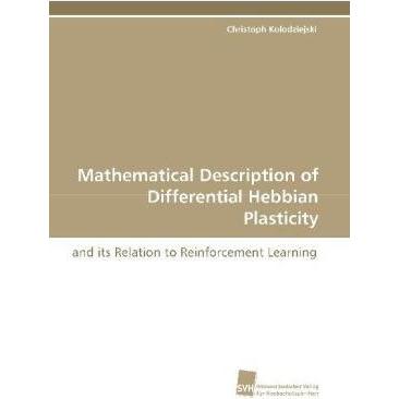 Mathematical Description of Differential Hebbian Plasticity, Fachbücher von Christoph Kolodziejski
