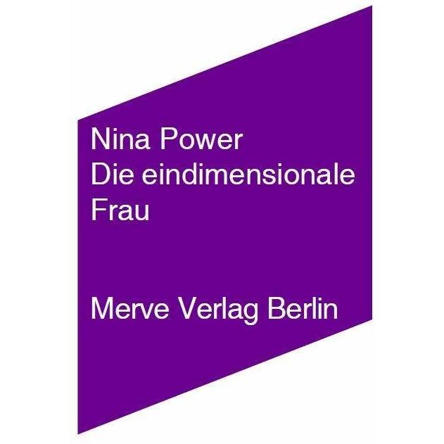 Die eindimensionale Frau, Fachbücher von Anna Sophie Springer, Nina Power