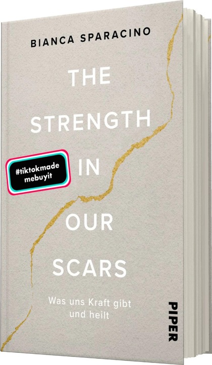 Produktbild The Strength In Our Scars (Deutsch, Bianca Sparacino, Renate Grasstat, 2023)