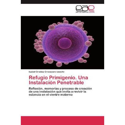 Refugio Primigenio. Una Instalación Penetrable, Fachbücher