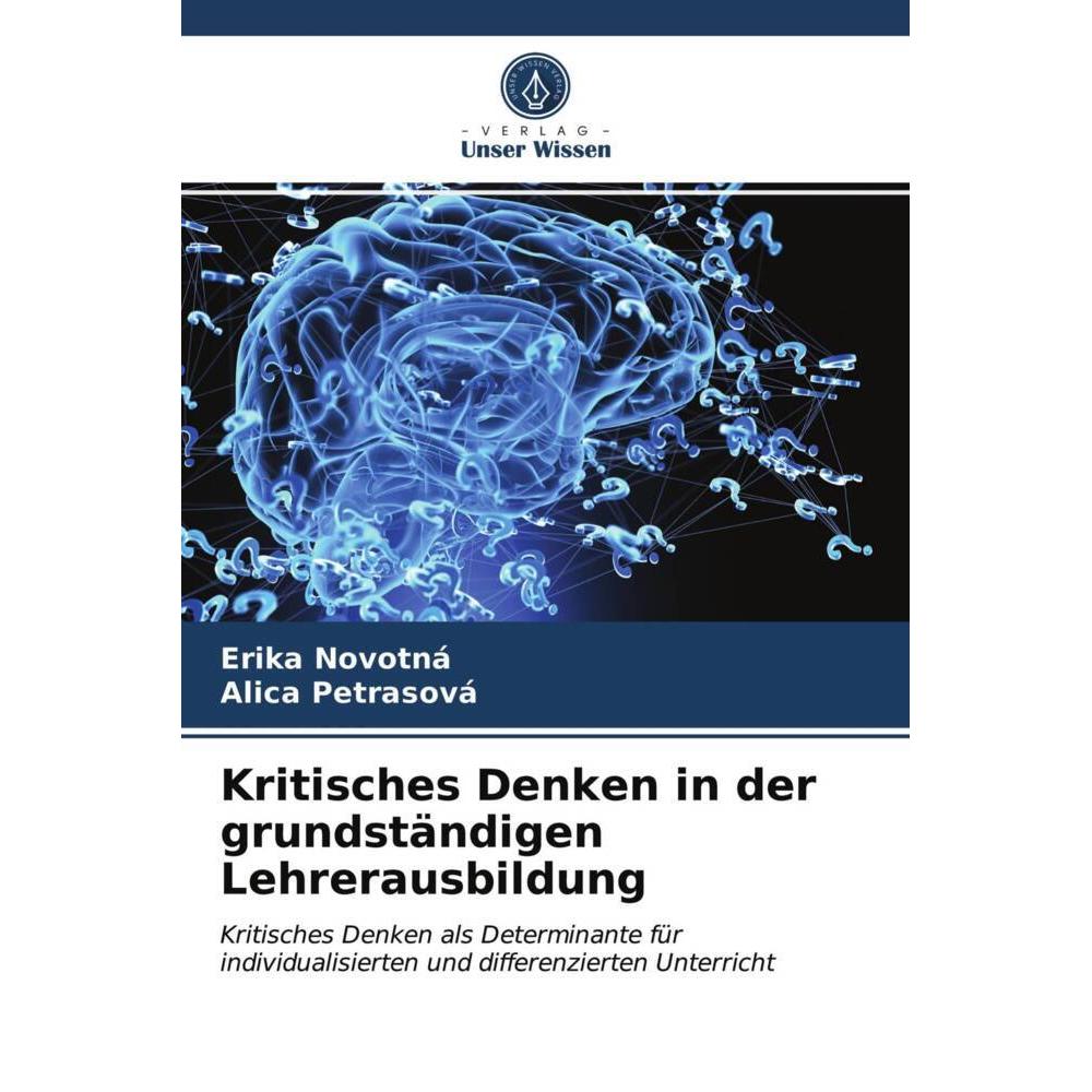 Kritisches Denken in der grundständigen Lehrerausbildung, Fachbücher von Erika Novotná, Alica Petrasová
