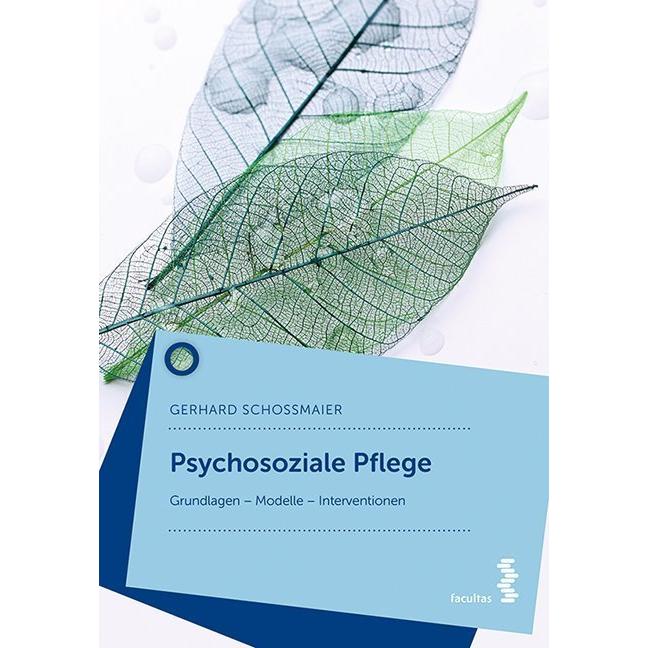 Schossmaier:Psychosoziale Pflege, Fachbücher von Gerhard Schossmaier