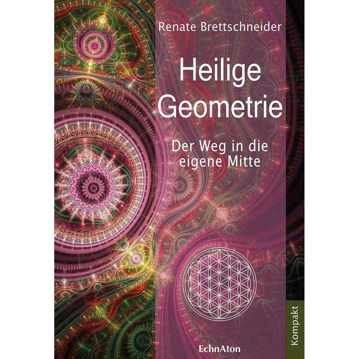 Heilige Geometrie, Ratgeber von Renate Brettschneider