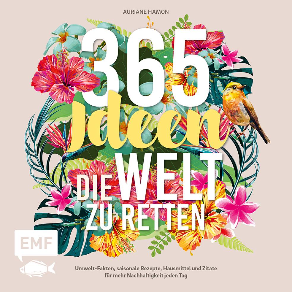 365 Ideen, die Welt zu retten, Ratgeber von Auriane Hamon
