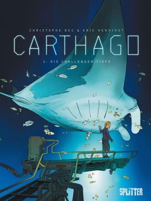 Produktbild Carthago 02. Abyss Challenger (Deutsch, Christophe Bec, Christophe Henninot Bec, Éric Henninot, 2010)